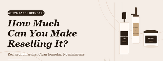How Much Can You Make Reselling White Label Skincare? (Real Profit Examples)